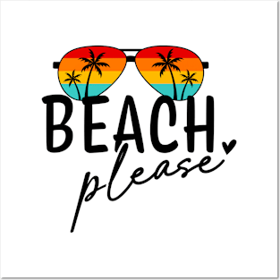 Beach Please Posters and Art